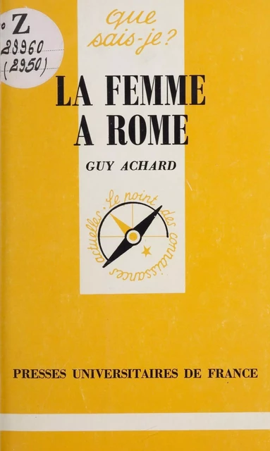 La femme à Rome - Guy Achard - (Presses universitaires de France) réédition numérique FeniXX