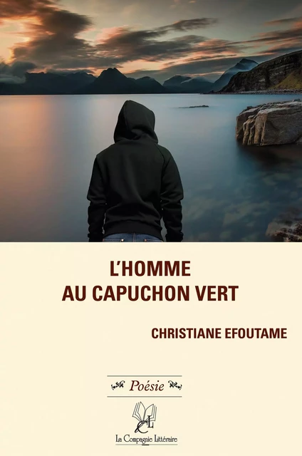 L'homme au capuchon vert - Christiane Efoutame - La Compagnie Littéraire