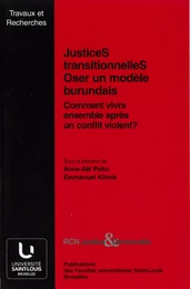 JusticeS transitionnelleS. Oser un modèle burundais