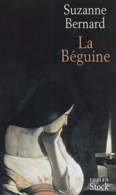 La Béguine - Suzanne Bernard - Stock (réédition numérique FeniXX)