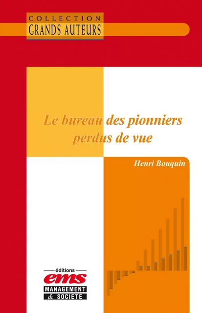 Le bureau des pionniers perdus de vue - Henri BOUQUIN - Éditions EMS