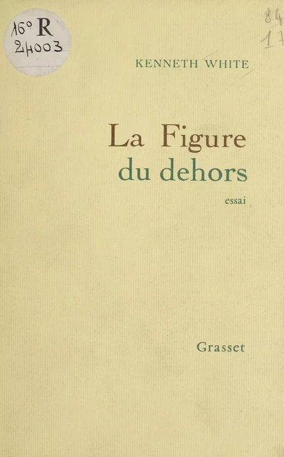 La Figure du dehors - Kenneth White - Grasset (réédition numérique FeniXX)