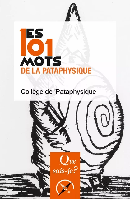 Les 101 mots de la Pataphysique -  Collège de 'Pataphysique - Humensis