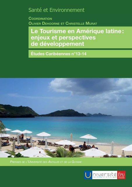 Le Tourisme en Amérique latine: enjeux et perspectives de développement - Olivier Dehoorne - Publibook