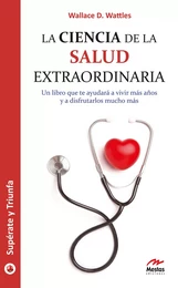 La ciencia de la salud extraordinaria