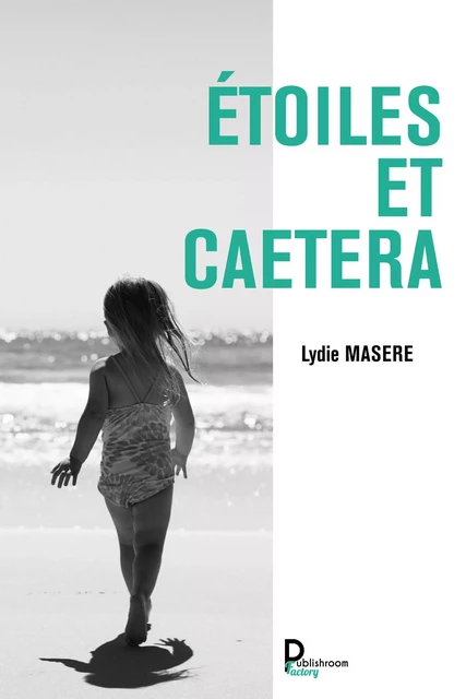 Étoiles et caetera - Lydie Masere - Publishroom