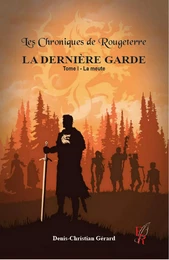 La Dernière Garde - Tome 1