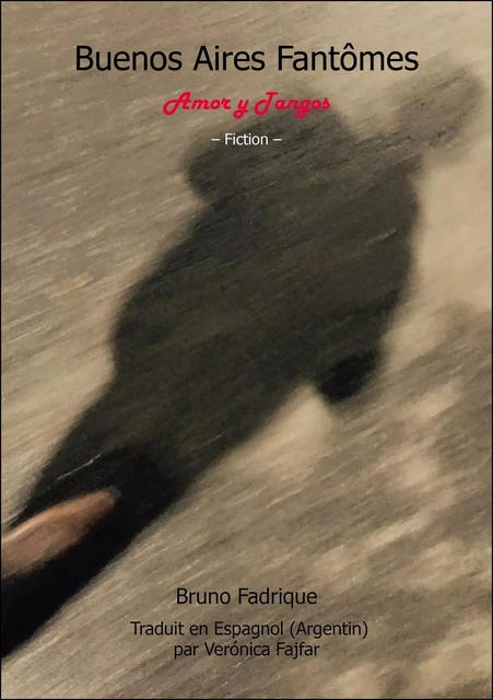 Buenos Aires Fantômes - Bruno Fadrique - Publishroom