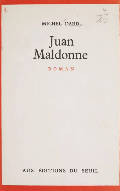 Juan Maldonne - Michel Dard - Seuil (réédition numérique FeniXX)