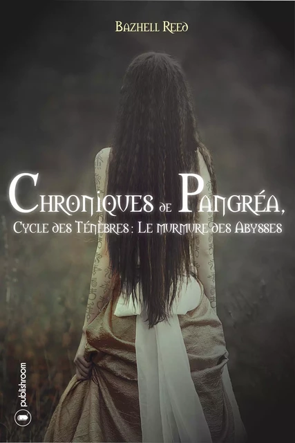 Chroniques de Pangréa - Bazhell Reed - Publishroom