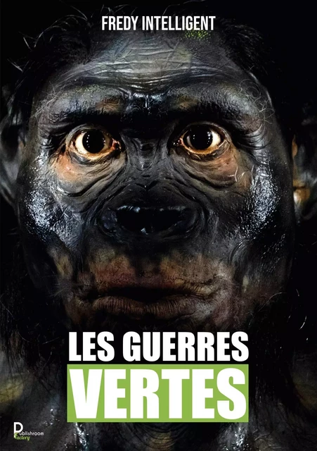 Les guerres vertes - Fredy Intelligent - Publishroom