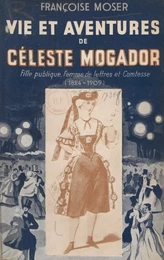 Vie et aventures de Céleste Mogador