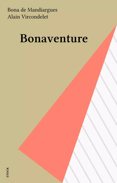 Bonaventure - Bona de Mandiargues, Alain Vircondelet - Stock (réédition numérique FeniXX)