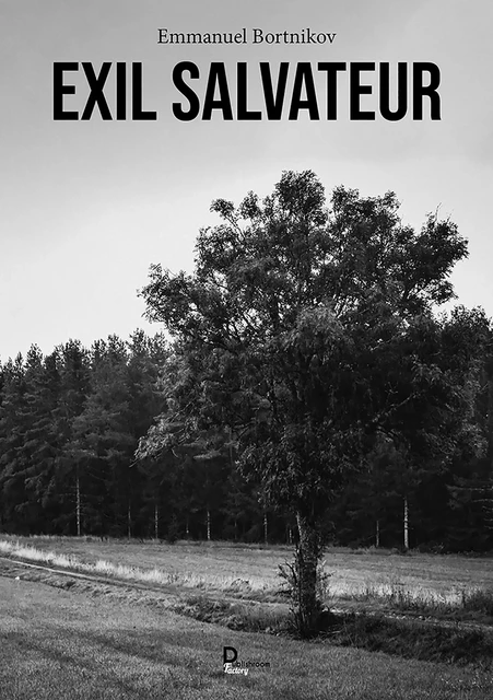 Exil salvateur - Emmanuel BORTNIKOV - Publishroom