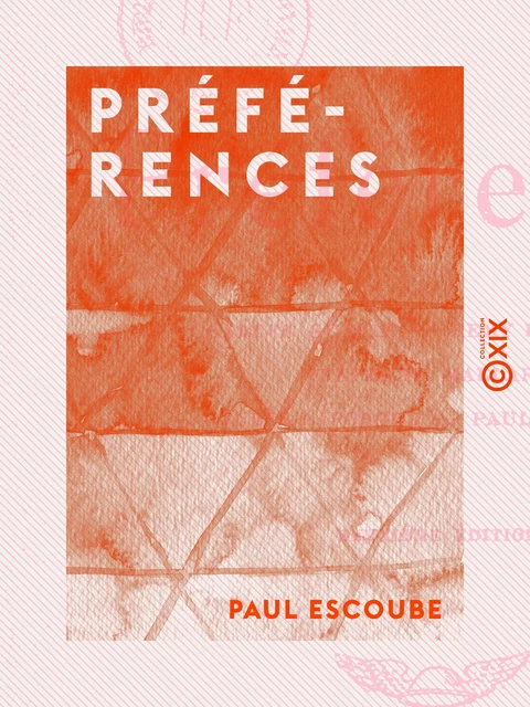 Préférences - Paul Escoube - Collection XIX