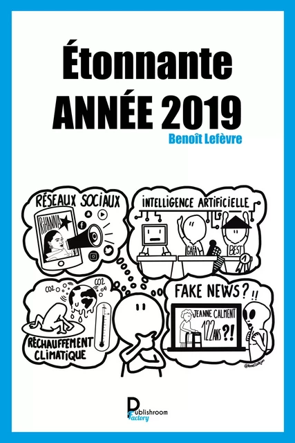 Étonnante année 2019 - Benoît Lefèvre - Publishroom