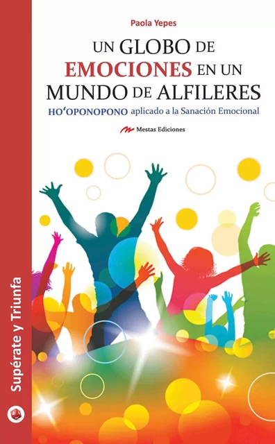 Un globo de emociones en un mundo de alfileres - Paola Andrea Yepes Boada - Mestas Ediciones