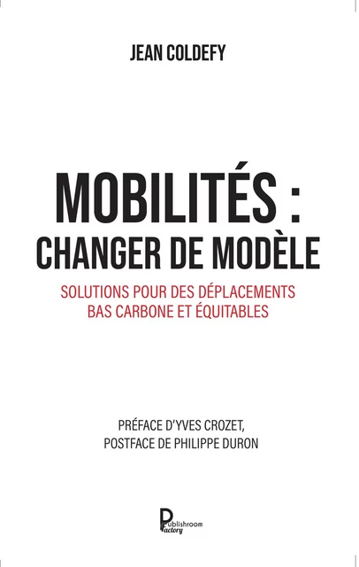 Mobilités : changer de modèle - Jean Coldefy - Publishroom