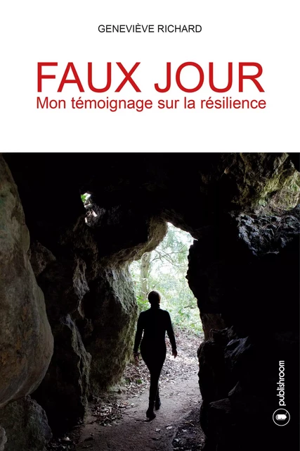 Faux jour - Geneviève Richard - Publishroom