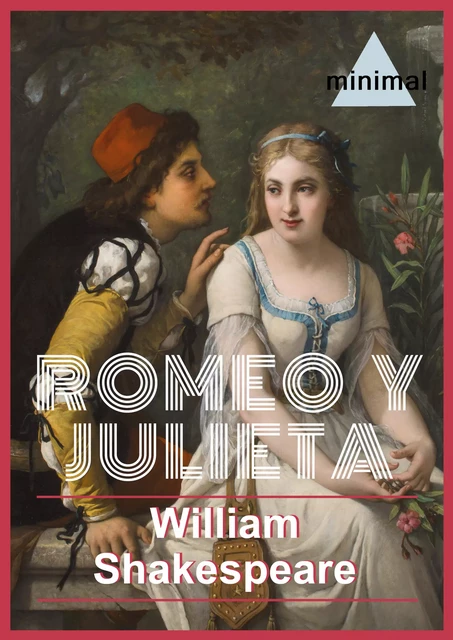 Romeo y Julieta - William Shakespeare - Editorial Minimal