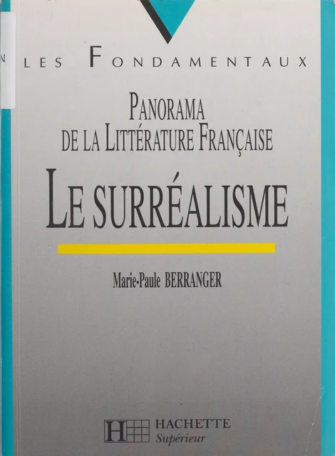 Le Surréalisme - Marie-Paule Berranger - Hachette Éducation (réédition numérique FeniXX)