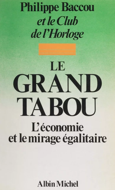 Le Grand Tabou - Philippe Baccou - Albin Michel (réédition numérique FeniXX)