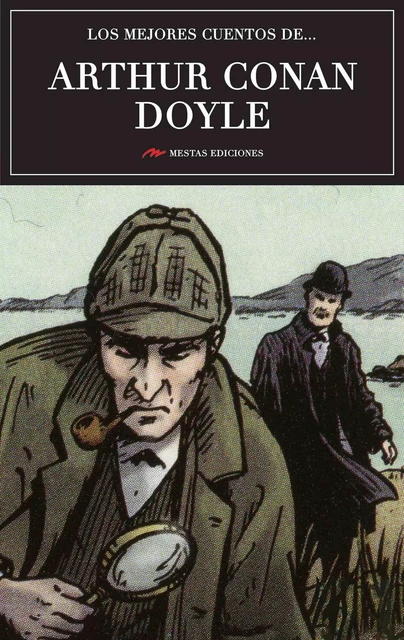 Los mejores cuentos de Arthur Conan Doyle - Arthur Conan Doyle - Mestas Ediciones