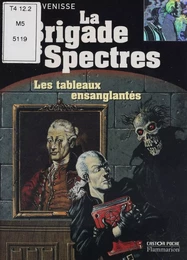 La Brigade des spectres (2) : Les Tableaux ensanglantés