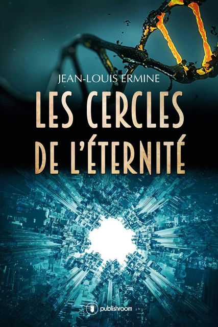 Les cercles de l'éternité - Jean-Louis Ermine - Publishroom