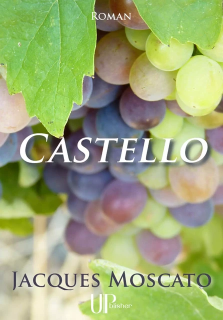 Castello - Jacques Moscato - UPblisher