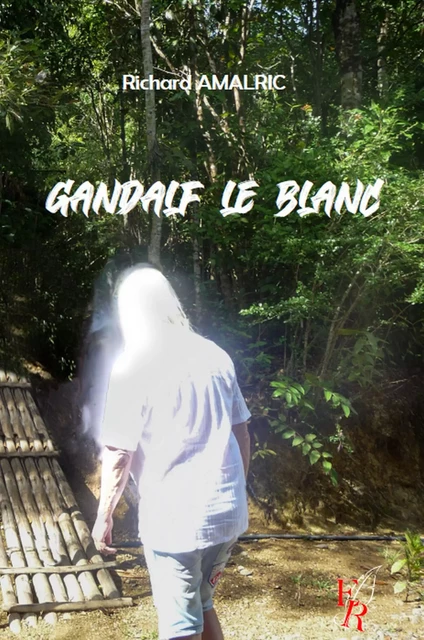 Gandalf le Blanc - Richard Amalric - Encre Rouge