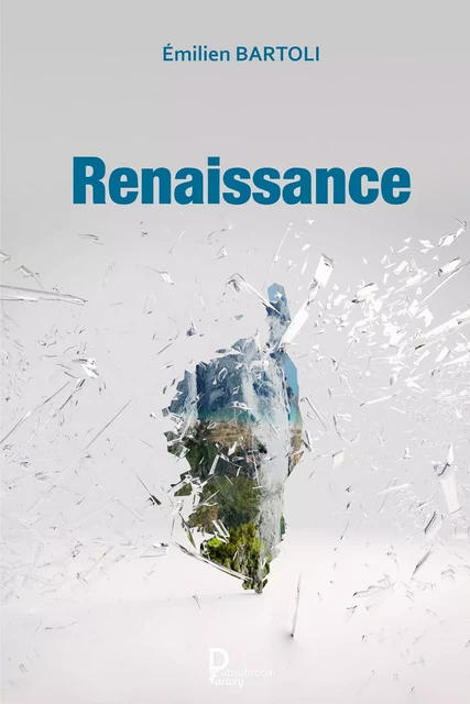 Renaissance - Émilien Bartoli - Publishroom