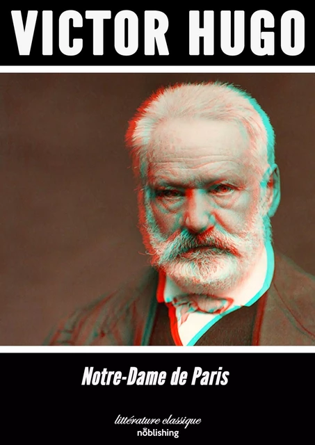 Notre-Dame de Paris - Victor Hugo - Noblishing