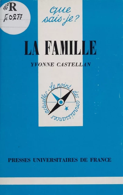 La Famille - Yvonne Castellan - Presses universitaires de France (réédition numérique FeniXX)