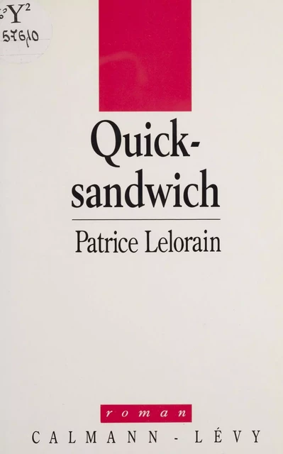 Quick-sandwich - Patrice Lelorain - Calmann-Lévy (réédition numérique FeniXX)