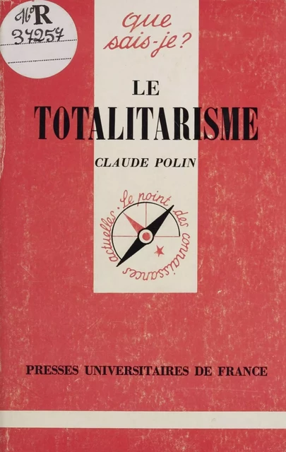 Le Totalitarisme - Claude Polin - Presses universitaires de France (réédition numérique FeniXX)