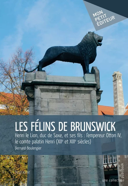 Les Félins de Brunswick - Bernard Boulengier - Mon Petit Editeur