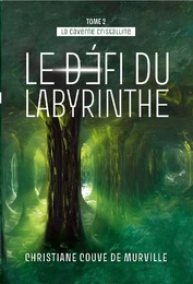 La caverne cristalline - Tome 2