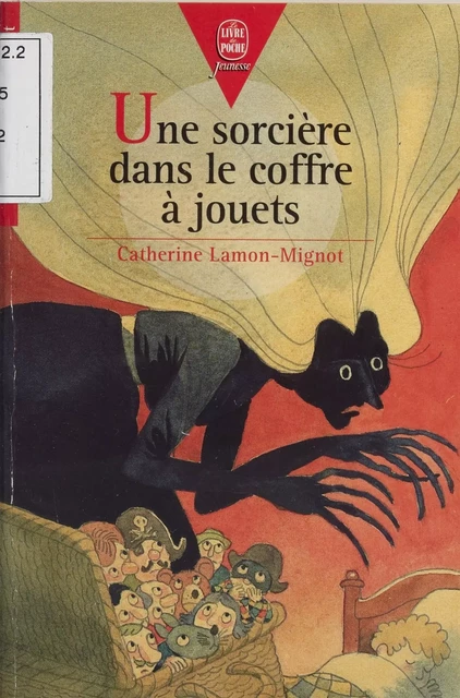 Une sorcière dans le coffre à jouets - Catherine Lamon-Mignot - Hachette Jeunesse (réédition numérique FeniXX)