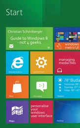 Guide to Windows 8 - not 4 geeks