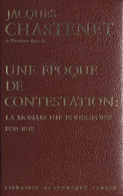 Une époque de contestation - Jacques Chastenet - Perrin (réédition numérique FeniXX)