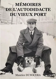 Mémoires de l'Autodidacte du Vieux port