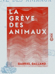 La Grève des animaux - Histoire vraie