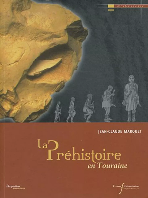 La Préhistoire en Touraine -  - Presses universitaires François-Rabelais