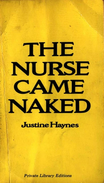 The Nurse Came Naked - Justine Haynes - Disruptive Publishing