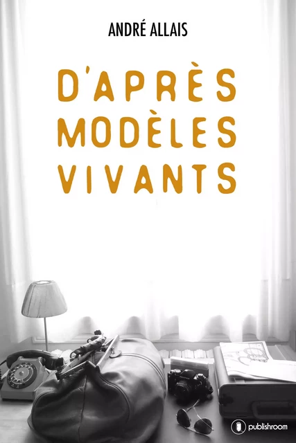 D'après modèles vivants - André Allais - Publishroom