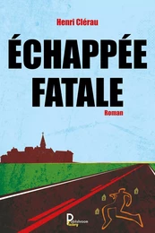 Echappée Fatale