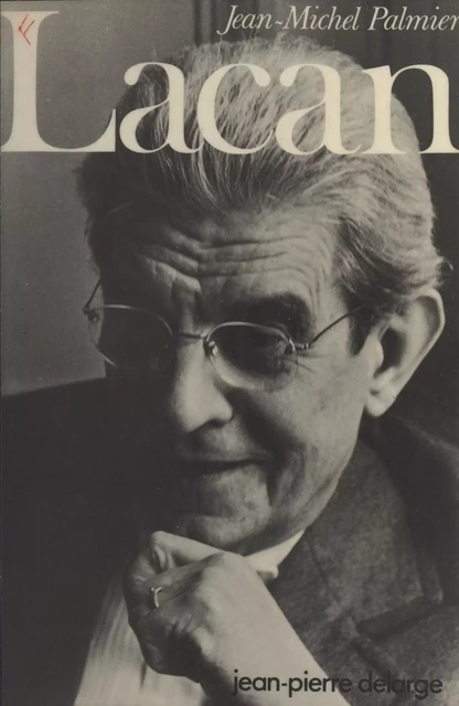 Lacan - Jean-Michel Palmier - FeniXX réédition numérique