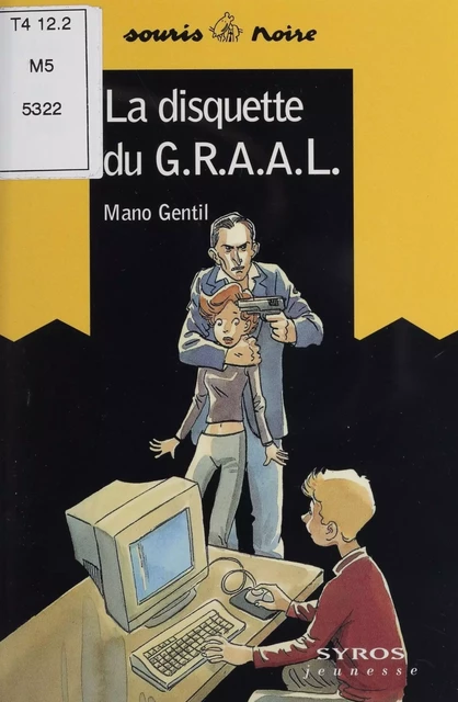 La Disquette du G.R.A.A.L. - Mano Gentil - Syros (réédition numérique FeniXX)