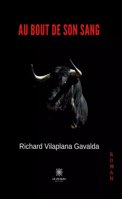 Au bout de son sang - Richard Vilaplana Gavalda - Publishroom